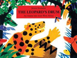 Leopard's Drum An Asante Tale from West Africa  9781845075064 Front Cover