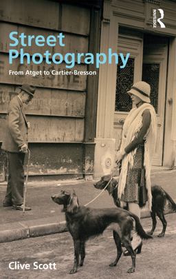 Street Photography From Brassai to Cartier-Bresson  9781845112233 Front Cover