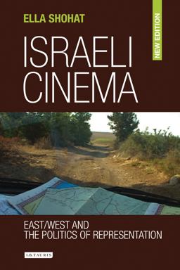 Israeli Cinema East/West and the Politics of Representation  9781845113131 Front Cover