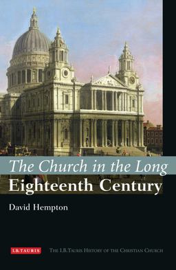 Church in the Long Eighteenth Century The I. B. Tauris History of the Christian Church  9781845114404 Front Cover