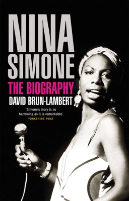 Nina Simone The Biography  9781845135102 Front Cover