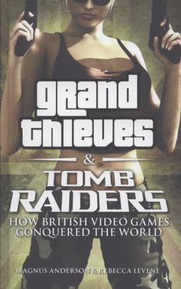 Grand Thieves and Tomb Raiders