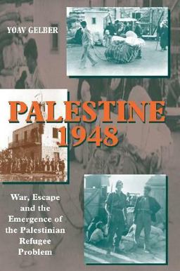 Palestine, 1948 War, Escape and the Emergence of the Palestinian Refugee Problem 2nd 9781845190750 Front Cover