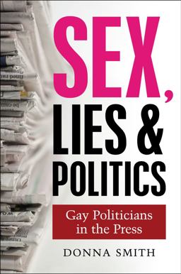 Sex, Lies and Politics
