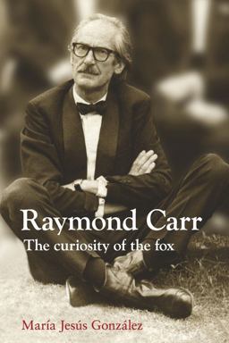 Raymond Carr The Curiosity of the Fox  9781845197322 Front Cover