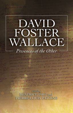 David Foster Wallace: Presences of the Other  9781845198404 Front Cover