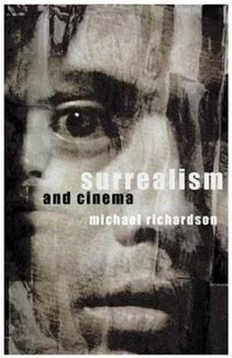 Surrealism and Cinema Surrealism and Cinema