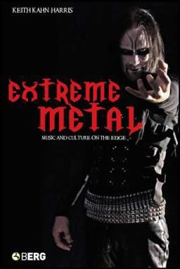 Extreme Metal Music and Culture on the Edge  9781845203993 Front Cover