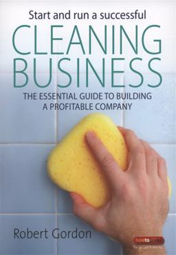 Start and Run a Successful Cleaning Business