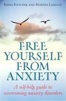 Free Yourself from Anxiety  9781845283117 Front Cover