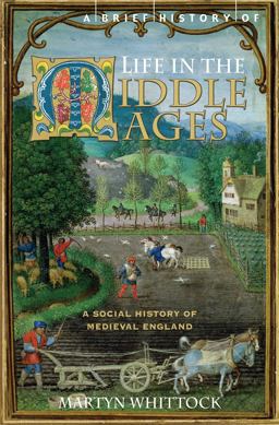 A Brief History of Life in the Middle Ages A Brief History of Life in the Middle Ages
