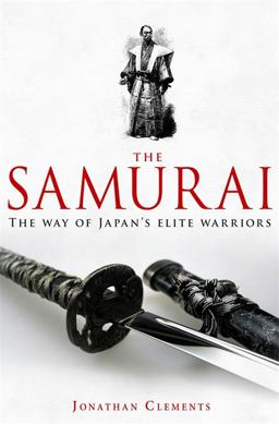 Brief History of the Samurai  9781845299477 Front Cover