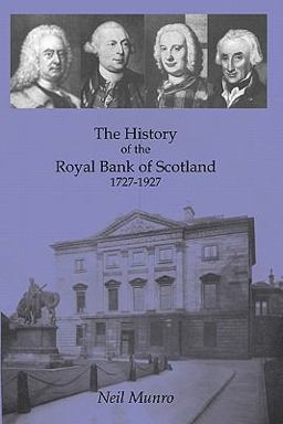 The History of the Royal Bank of Scotland The History of the Royal Bank of Scotland