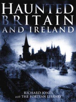 Haunted Britain and Ireland 2nd