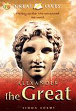 Alexander the Great Great Lives