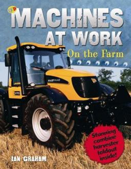 Machines at Work on the Farm