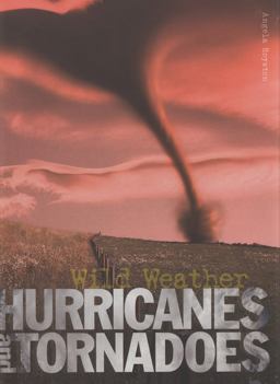 Hurricanes and Tornadoes