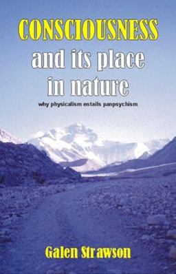 Consciousness and Its Place in Nature Consciousness and Its Place in Nature