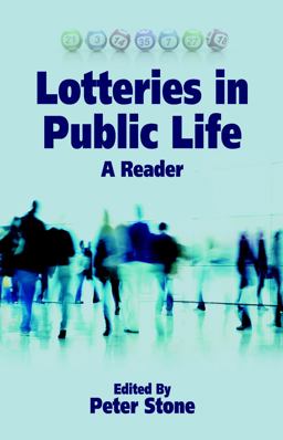 Lotteries in Public Life Lotteries in Public Life