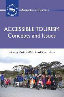 Accessible Tourism Concepts and Issues  9781845411602 Front Cover