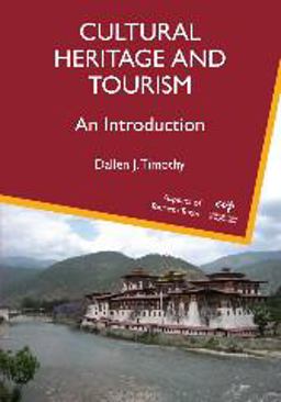 Cultural Heritage and Tourism An Introduction  9781845411763 Front Cover