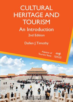 Cultural Heritage and Tourism: An Introduction  9781845417703 Front Cover