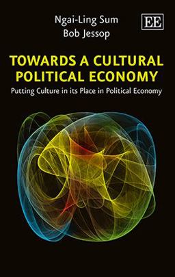 Towards a Cultural Political Economy