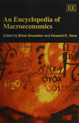 An Encyclopedia of Macroeconomics An Encyclopedia of Macroeconomics
