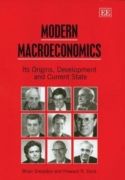 Modern Macroeconomics Its Origins, Development and Current State  9781845422080 Front Cover