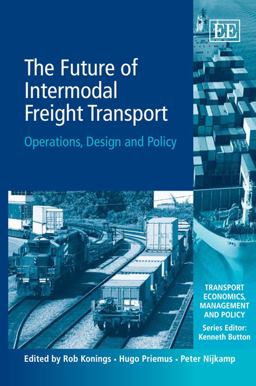 Future of Intermodal Freight Transport Operations, Design and Policy  9781845422387 Front Cover