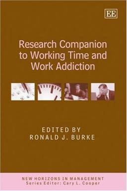 Research Companion to Working Time and Work Addiction