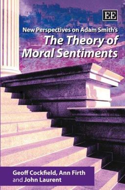 New Perspectives on Adam Smith's the Theory of Moral Sentiments
