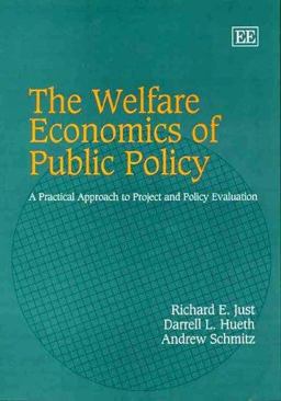 Welfare Economics of Public Policy A Practical Approach to Project and Policy Evaluation  9781845425784 Front Cover