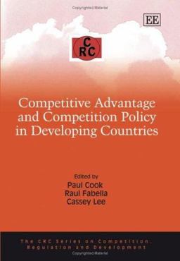 Competitive Advantage and Competition Policy in Developing Countries Competitive Advantage and Competition Policy in Developing Countries