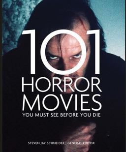 101 Horror Movies You Must See Before You Die  9781845436568 Front Cover