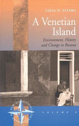 Venetian Island Environment, History and Change in Burano  9781845451561 Front Cover