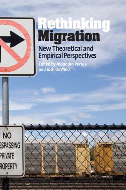 Rethinking Migration New Theoretical and Empirical Perspectives 1st 9781845455439 Front Cover