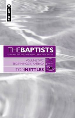 Baptists Beginnings in America - Vol 2  9781845500733 Front Cover