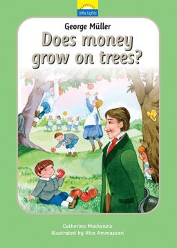 George Mï¿½ller Does Money Grow on Trees?  9781845501105 Front Cover