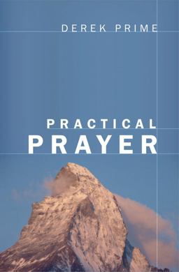 Practical Prayer Practical Prayer