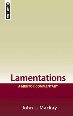 Lamentations A Mentor Commentary  9781845503635 Front Cover