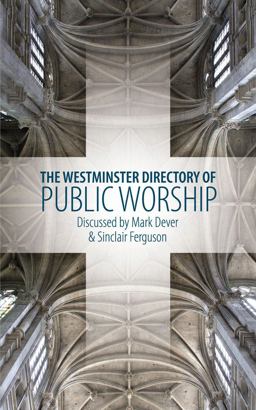 Westminster Directory of Public Worship  9781845504274 Front Cover