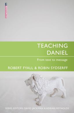 Teaching Daniel From Text to Message  9781845504571 Front Cover
