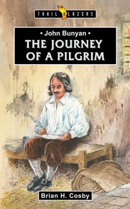 John Bunyan Journey of a Pilgrim  9781845504588 Front Cover