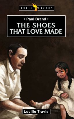 Paul Brand The Shoes That Love Made  9781845506308 Front Cover