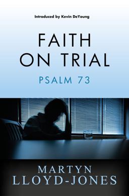 Faith on Trial Psalm 73  9781845506964 Front Cover