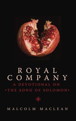 Royal Company A Devotional on the Song of Solomon  9781845507183 Front Cover