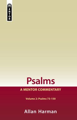 Psalms Volume 2 (Psalms 73-150) A Mentor Commentary  9781845507381 Front Cover