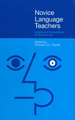 Novice Language Teachers Insights and Perspectives for the First Year  9781845534035 Front Cover