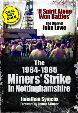 1984/85 Miners Strike in Nottinghamshire  9781845631444 Front Cover